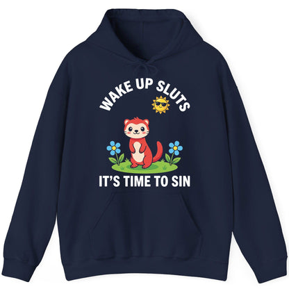 WAKE UP SLUTS IT'S TIME TO SIN Funny Ferret Hoodie - product mockup - Navy