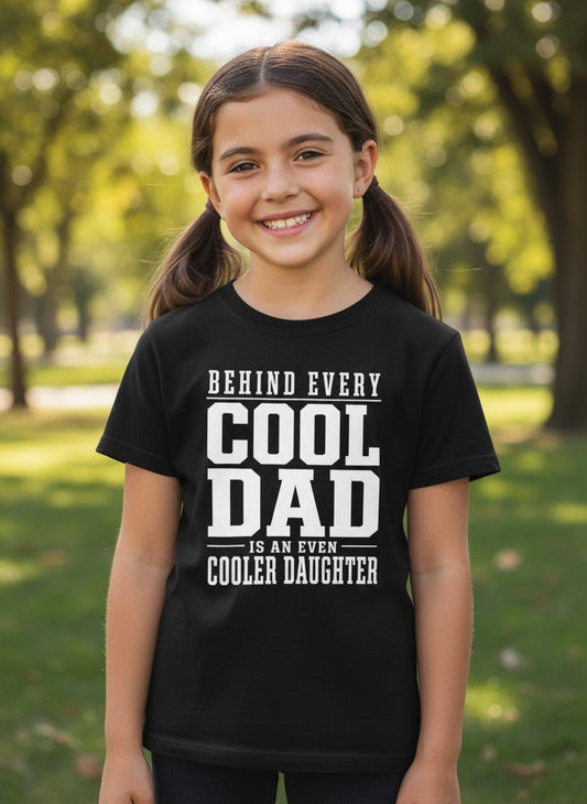 Behind Every Cool Dad Is an Even Cooler Daughter father-daughter bond Youth T-Shirt Black lifestyle mockup