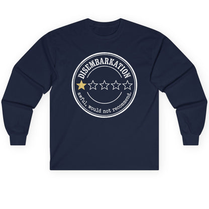 Disembarkation Awful, Would Not Recommend cruise disembarkation Long Sleeve Tee Navy product mockup