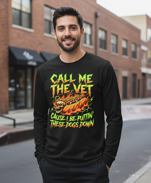 Call Me the Vet 'Cause I Be Puttin These Dogs Down sarcastic hot dog Long Sleeve Tee Black lifestyle mockup