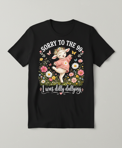 Cute Dilly Dallying Lamb "Sorry To The 99" Funny Design T-Shirt - Black