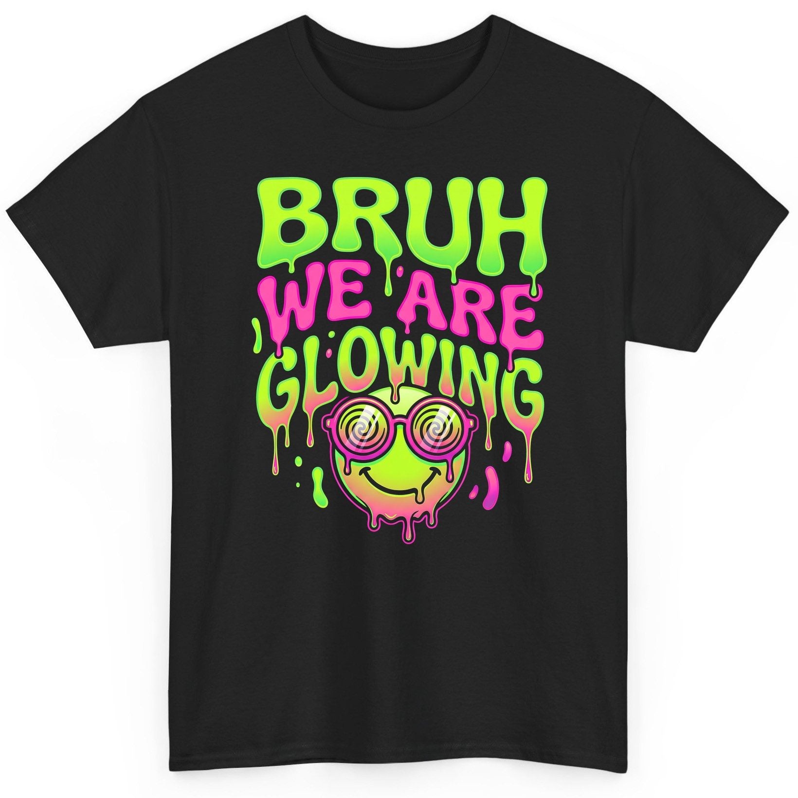 Bruh We Are Glowing rave culture T-Shirt Black product mockup