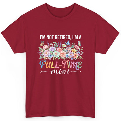 I'M NOT Retired I'M a Full-Time Mini Funny Grandmother T-Shirt - product mockup - Cardinal Red