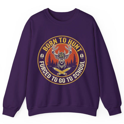 Born to Hunt Forced to Go to School hunting Sweatshirt Purple product mockup