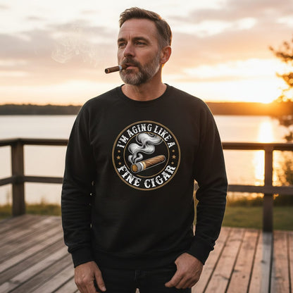 I'm Aging Like a Fine Cigar cigar smoking Sweatshirt Black lifestyle mockup