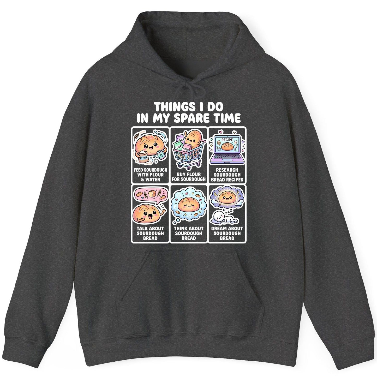 Things I Do in My Spare Time sourdough bread baking Hoodie Dark Heather product mockup