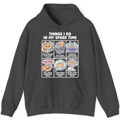 Things I Do in My Spare Time sourdough bread baking Hoodie Dark Heather product mockup