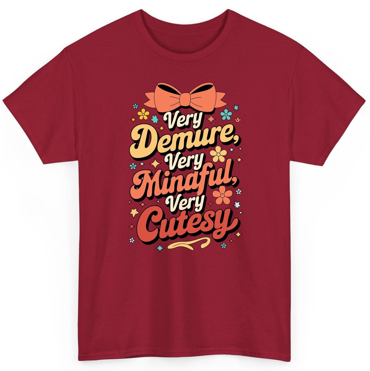 Very Demure, Very Mindful, Very Cutesy positive affirmations T-Shirt Cardinal Red product mockup