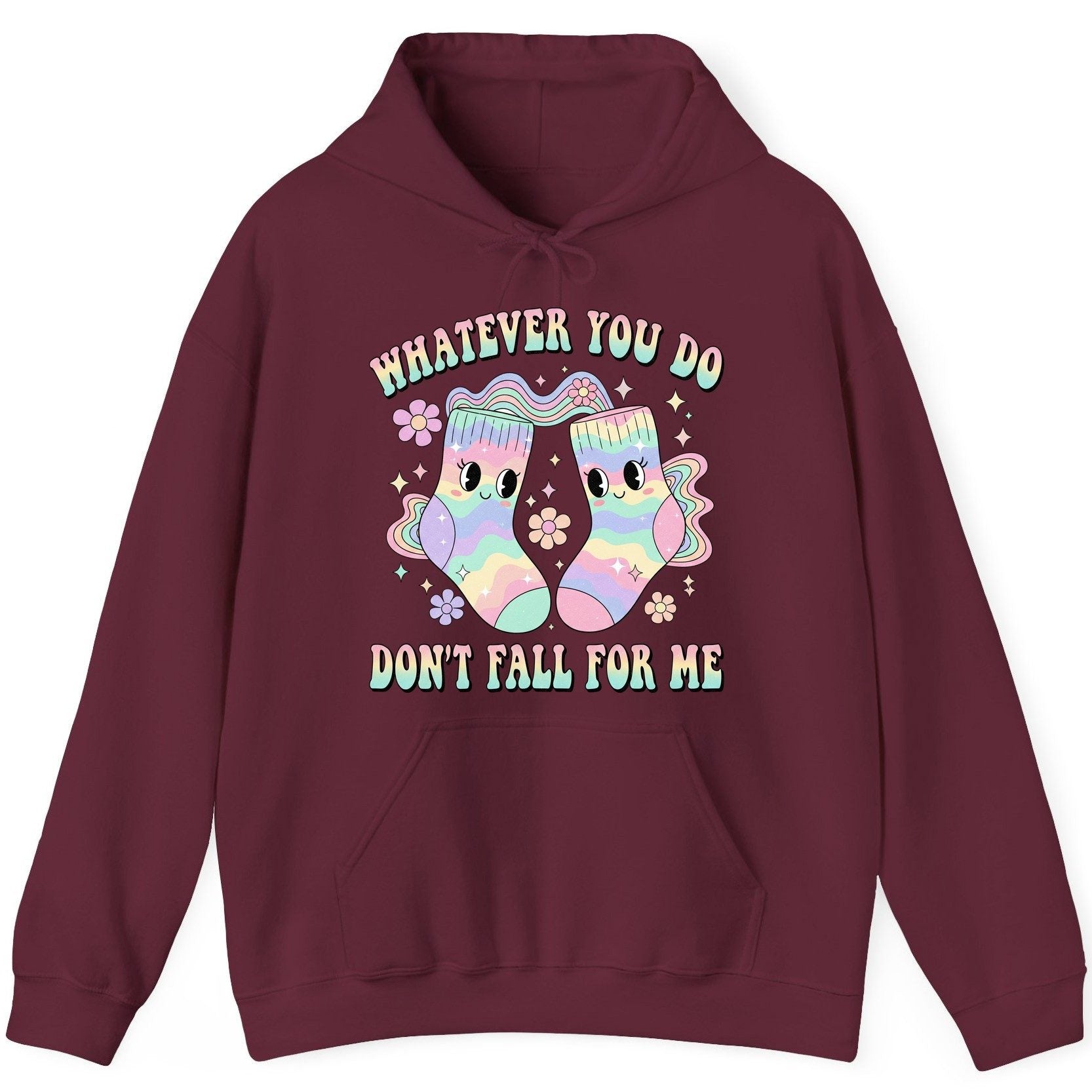Whatever You Do Don't Fall for Me funny socks Hoodie Maroon product mockup