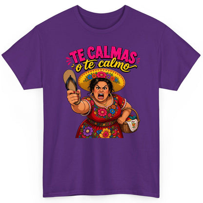 Te Calmas O Te Calmo Funny Latina Mom T-Shirt - product mockup - Purple