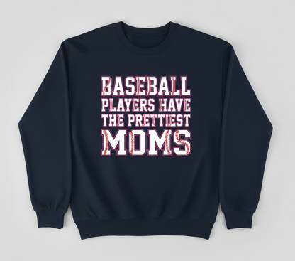Baseball Players Have The Prettiest Moms Design Sweatshirt - Navy