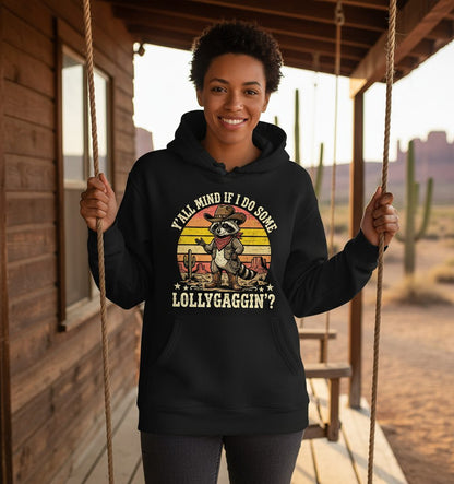Y'ALL MIND IF I DO SOME Lollygaggin' Funny Cowboy Raccoon Hoodie - lifestyle model mockup - Black