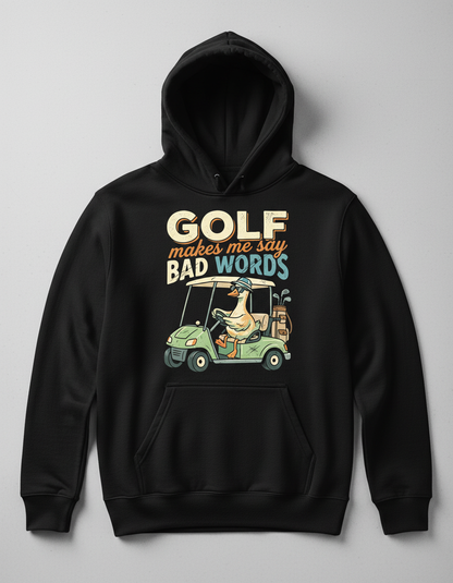 Funny Golf Duck Makes Me Say Bad Words Hoodie - Black