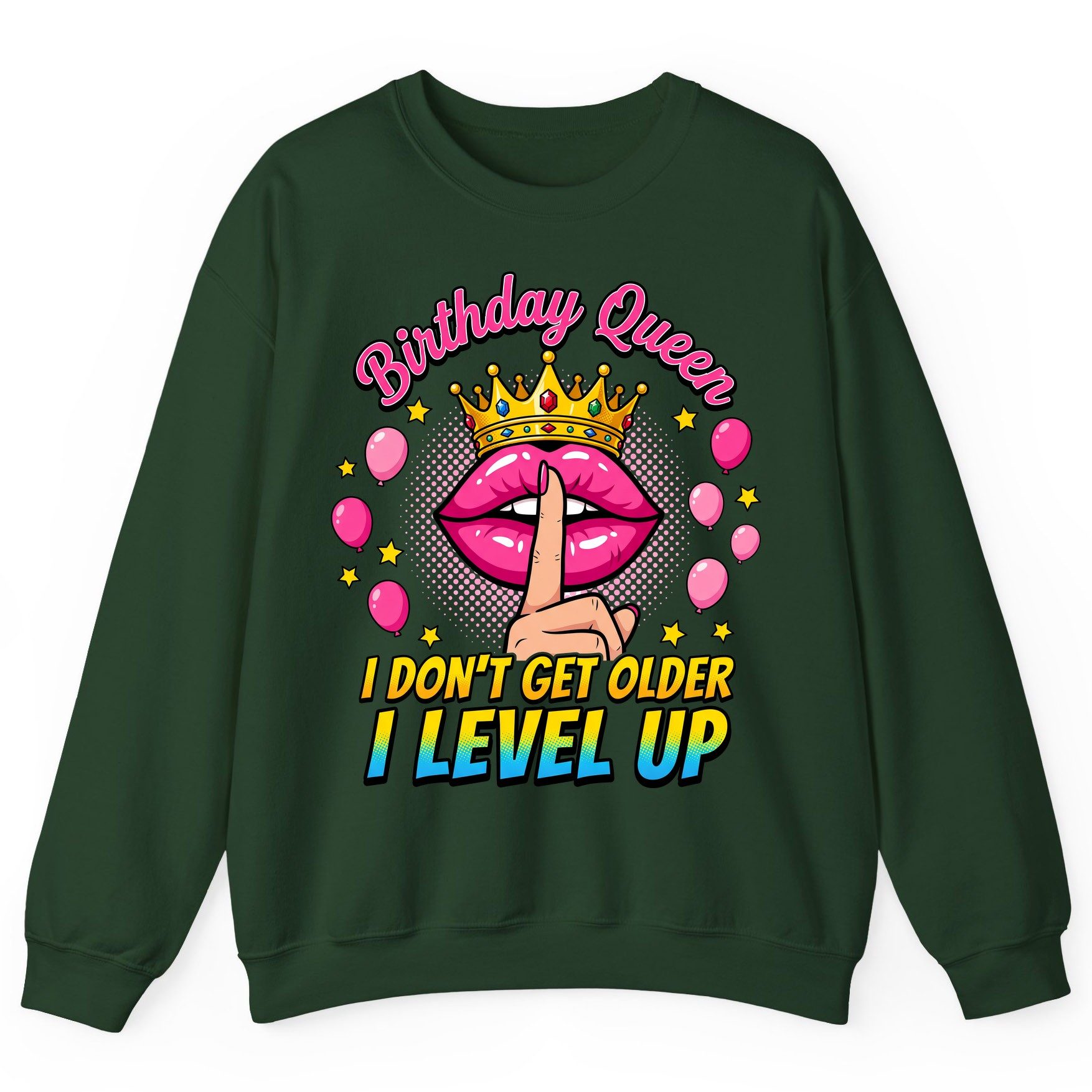 Birthday Queen I Don't Get Older I Level Up gamer birthday Sweatshirt Forest Green product mockup