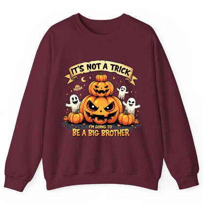 It's Not a Trick I'm Going to Be a Big Brother Halloween pregnancy announcement Sweatshirt Maroon product mockup