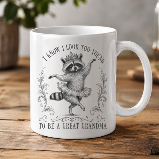 I KNOW I LOOK TOO YOUNG TO BE a GREAT Grandma Funny Raccoon White Mug - product mockup - White