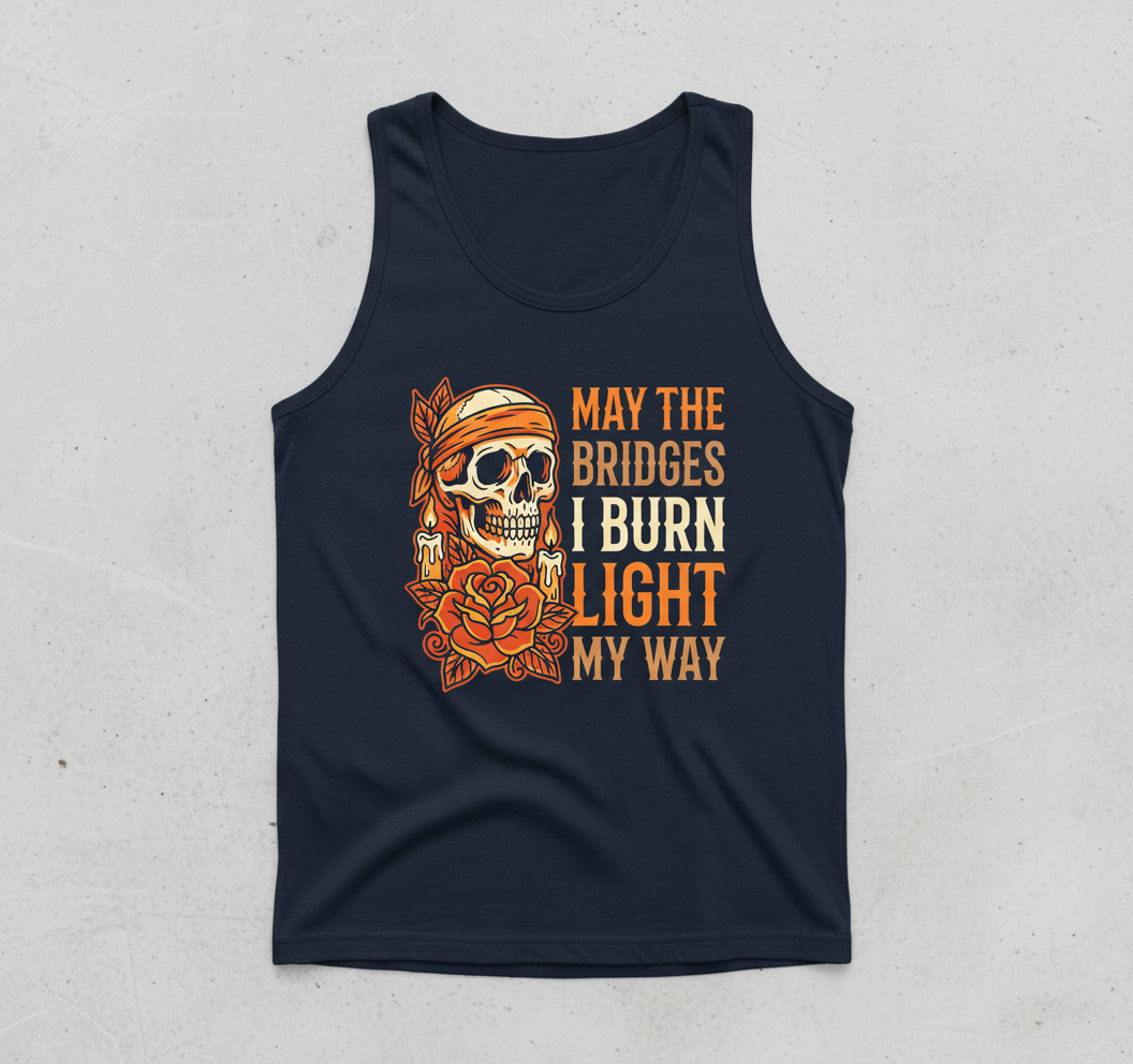 May The Bridges I Burn Light My Way Skull and Rose Tattoo Art Tank Top - Navy