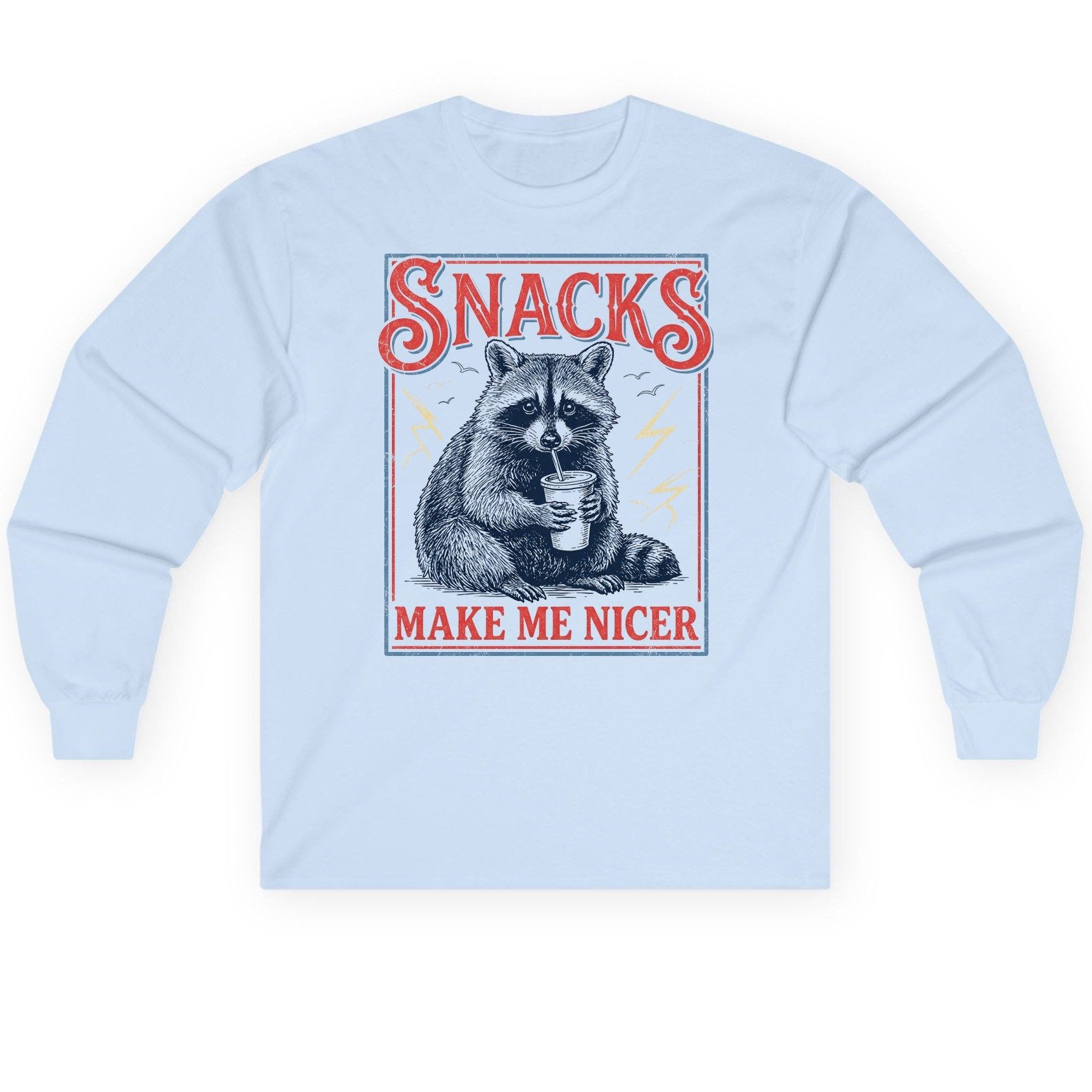 SNACKS MAKE ME NICER Funny Raccoon Long Sleeve Tee - product mockup - Light Blue