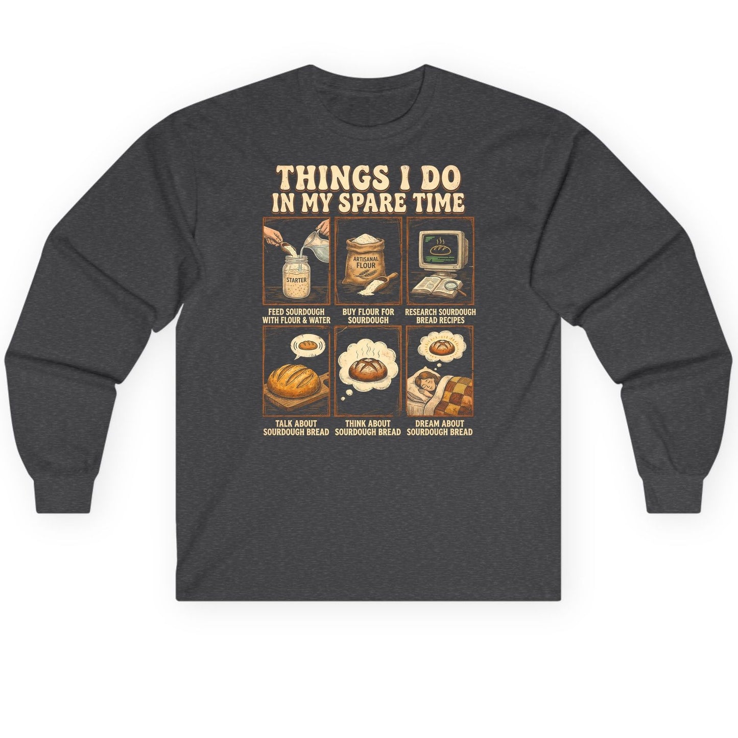 Things I Do in My Spare Time sourdough bread baking Long Sleeve Tee Dark Heather product mockup