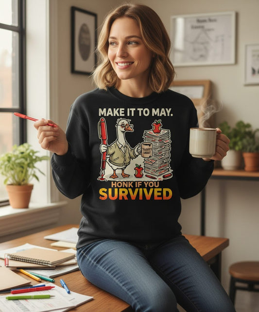 Make It to May Honk If You Survived Funny Teacher Humor Sweatshirt - lifestyle model mockup - Black
