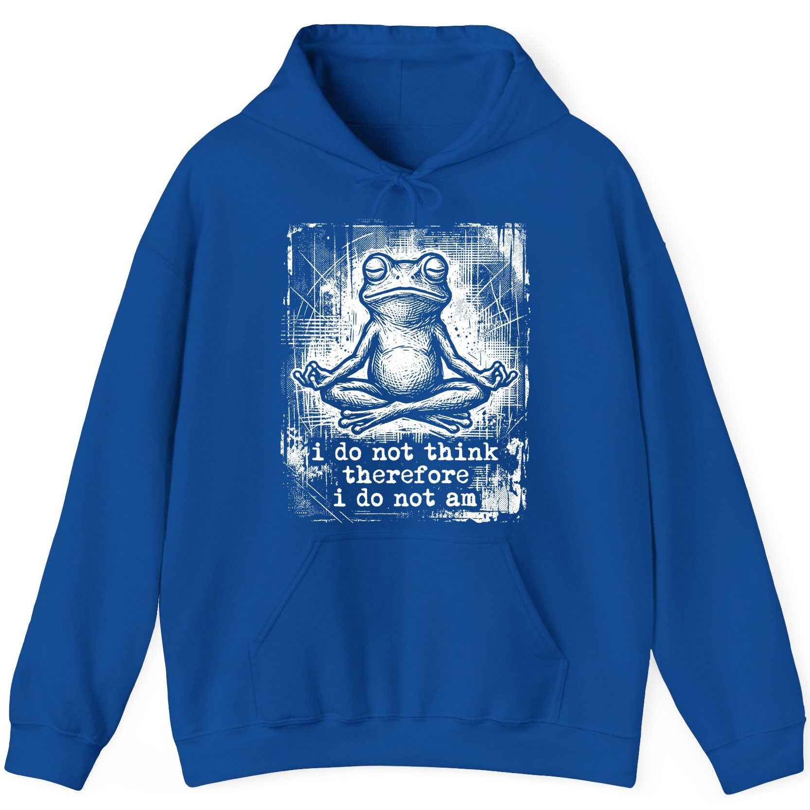 I Do Not Think Therefore I Do Not Am meditating frog Hoodie Royal product mockup