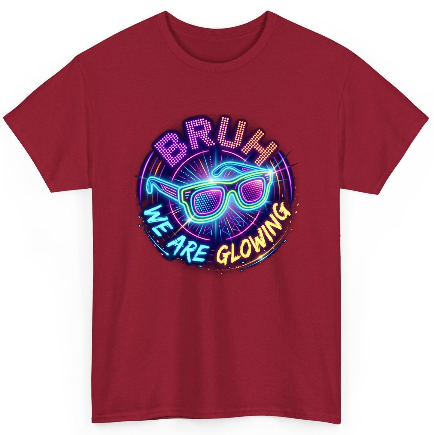 BRUH WE ARE GLOWING Neon Party T-Shirt Cardinal Red product mockup