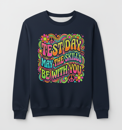Test Day May The Skills Be With You Psychedelic Retro Design Sweatshirt - Navy