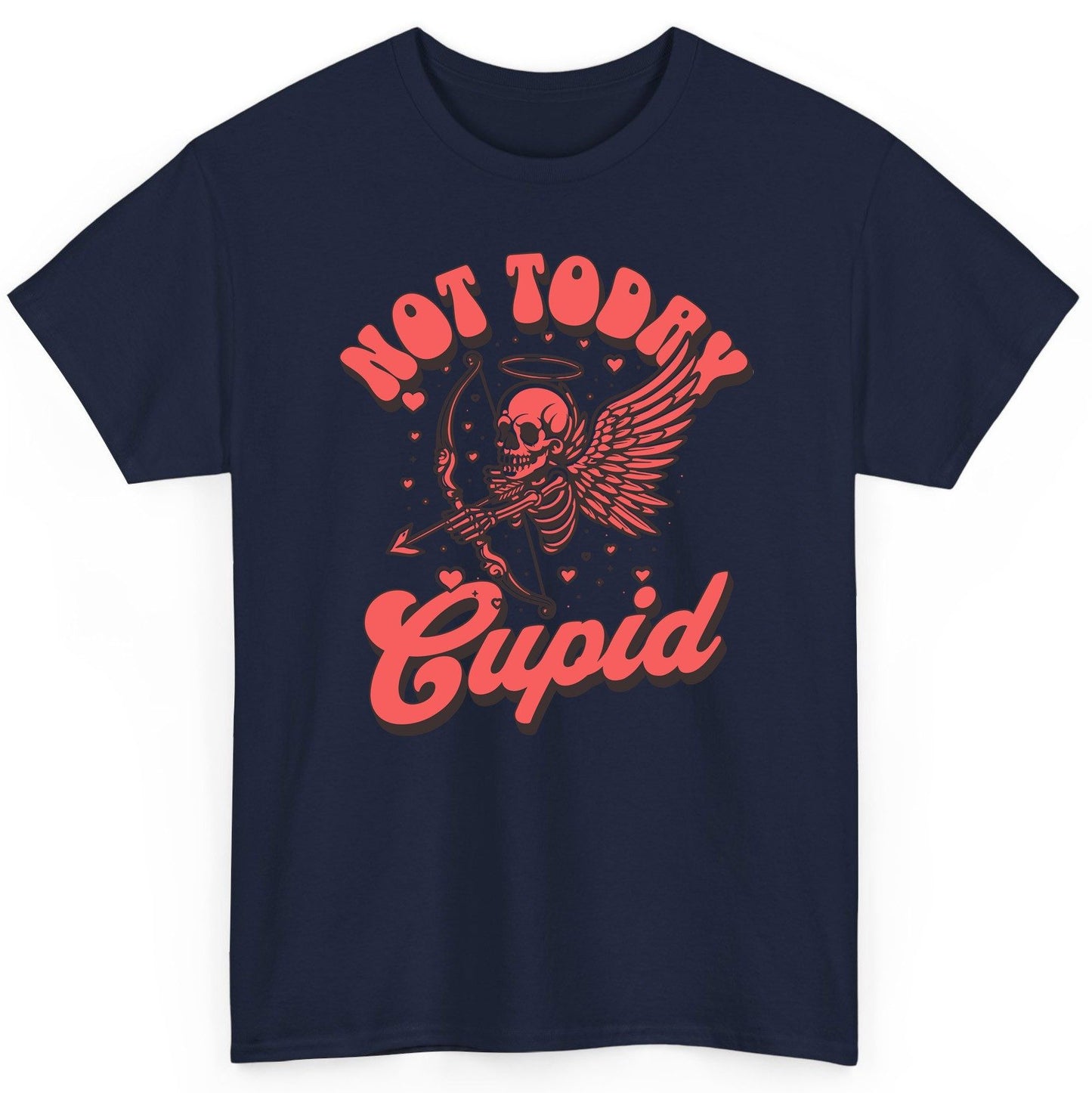 Not Today Cupid skeletal cupid T-Shirt Navy product mockup
