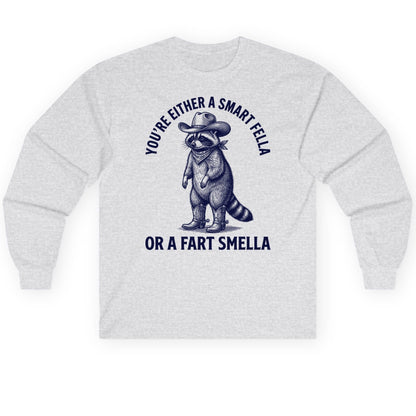 You're Either a Smart Fella or a Fart Smella cowboy raccoon Long Sleeve Tee Ash product mockup