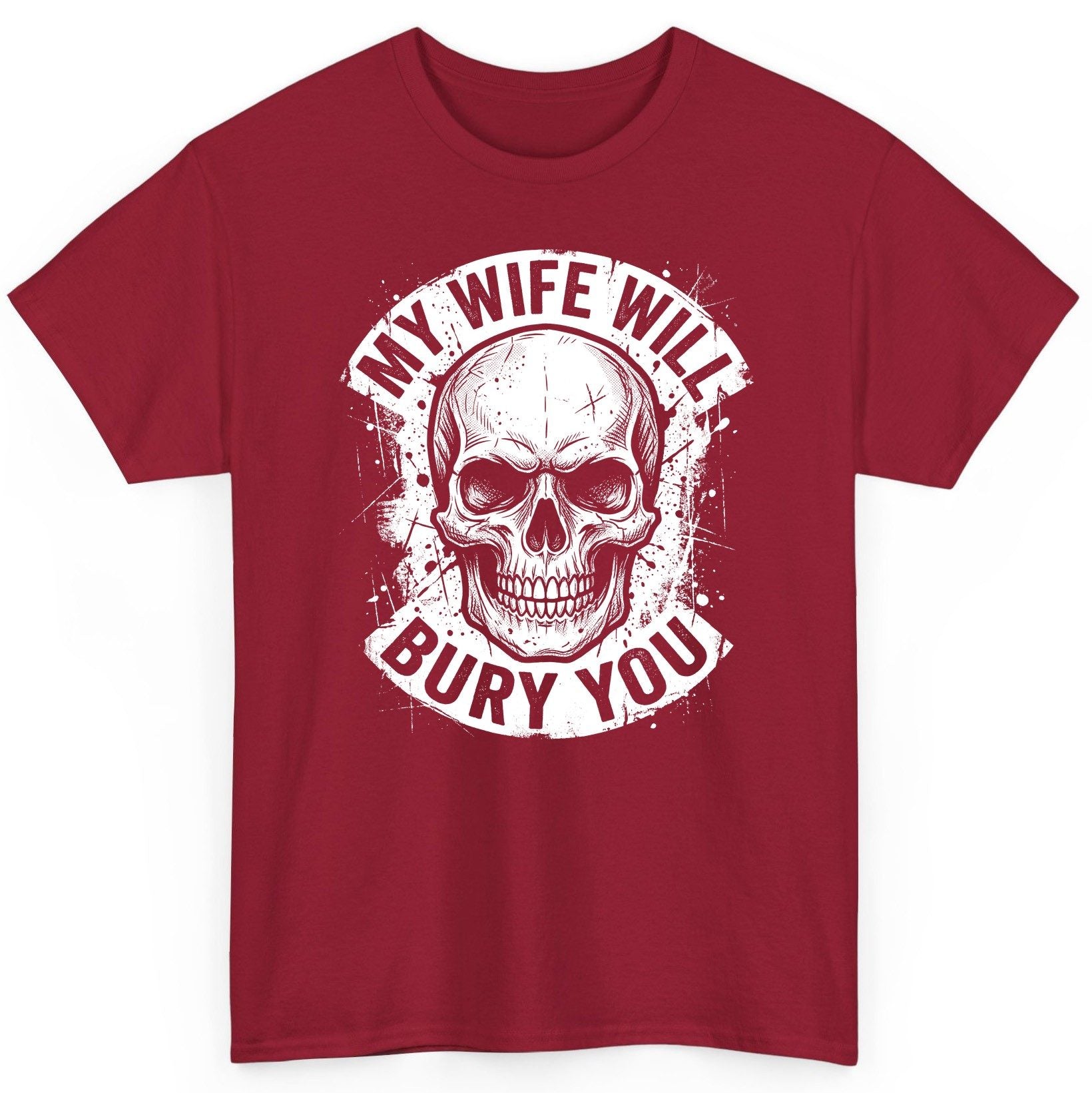 My Wife Will Bury You skull T-Shirt Cardinal Red product mockup