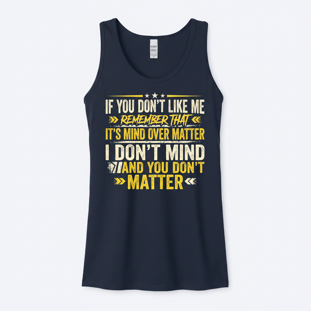 Funny Sarcastic Mind Over Matter Quote Tank Top - Navy