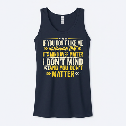 Funny Sarcastic Mind Over Matter Quote Tank Top - Navy