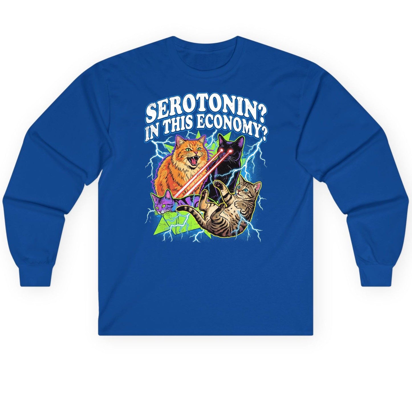 Serotonin in This Economy? cats Long Sleeve Tee Royal product mockup