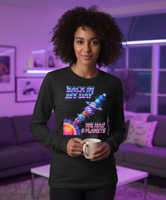 BACK IN MY DAY WE HAD 9 Planets Funny Solar System Long Sleeve Tee - lifestyle model mockup - Black