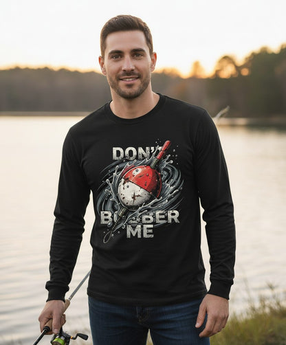 Don't Bobber Me fishing Long Sleeve Tee Black lifestyle mockup