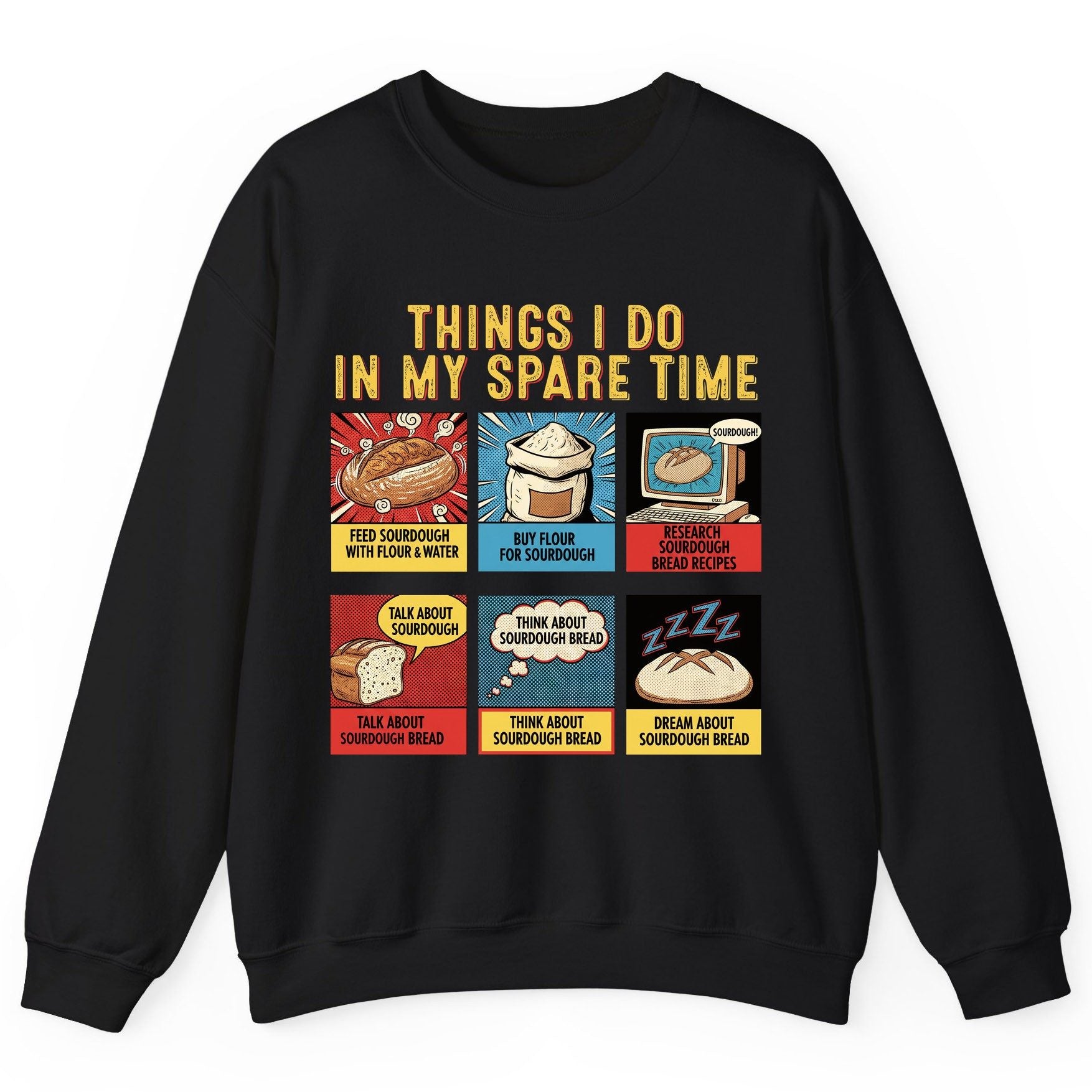 Things I Do in My Spare Time sourdough bread baking Sweatshirt Black product mockup
