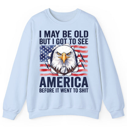 I MAY BE OLD BUT I GOT TO SEE America BEFORE IT WENT Sweatshirt - product mockup - Light Blue