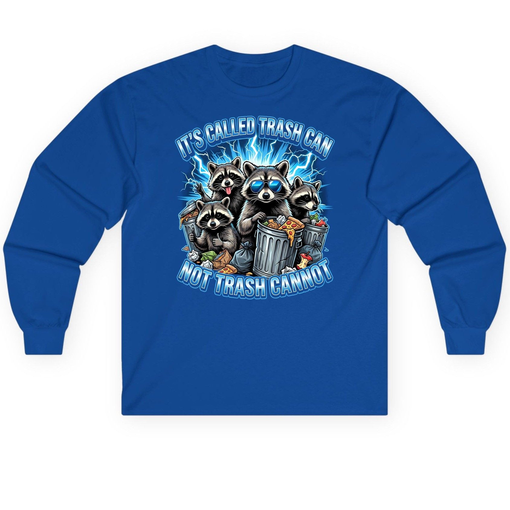 It's Called Trash Can Not Trash Cannot raccoons Long Sleeve Tee Royal product mockup