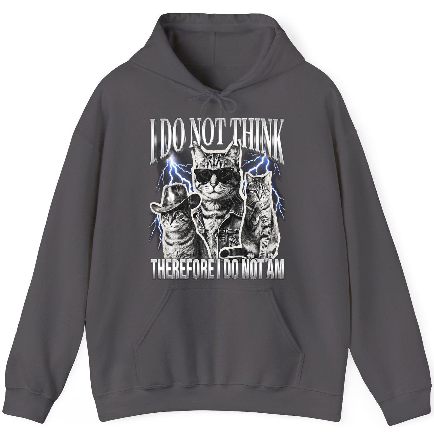 I Do Not Think Therefore I Do Not Am cats Hoodie Charcoal product mockup