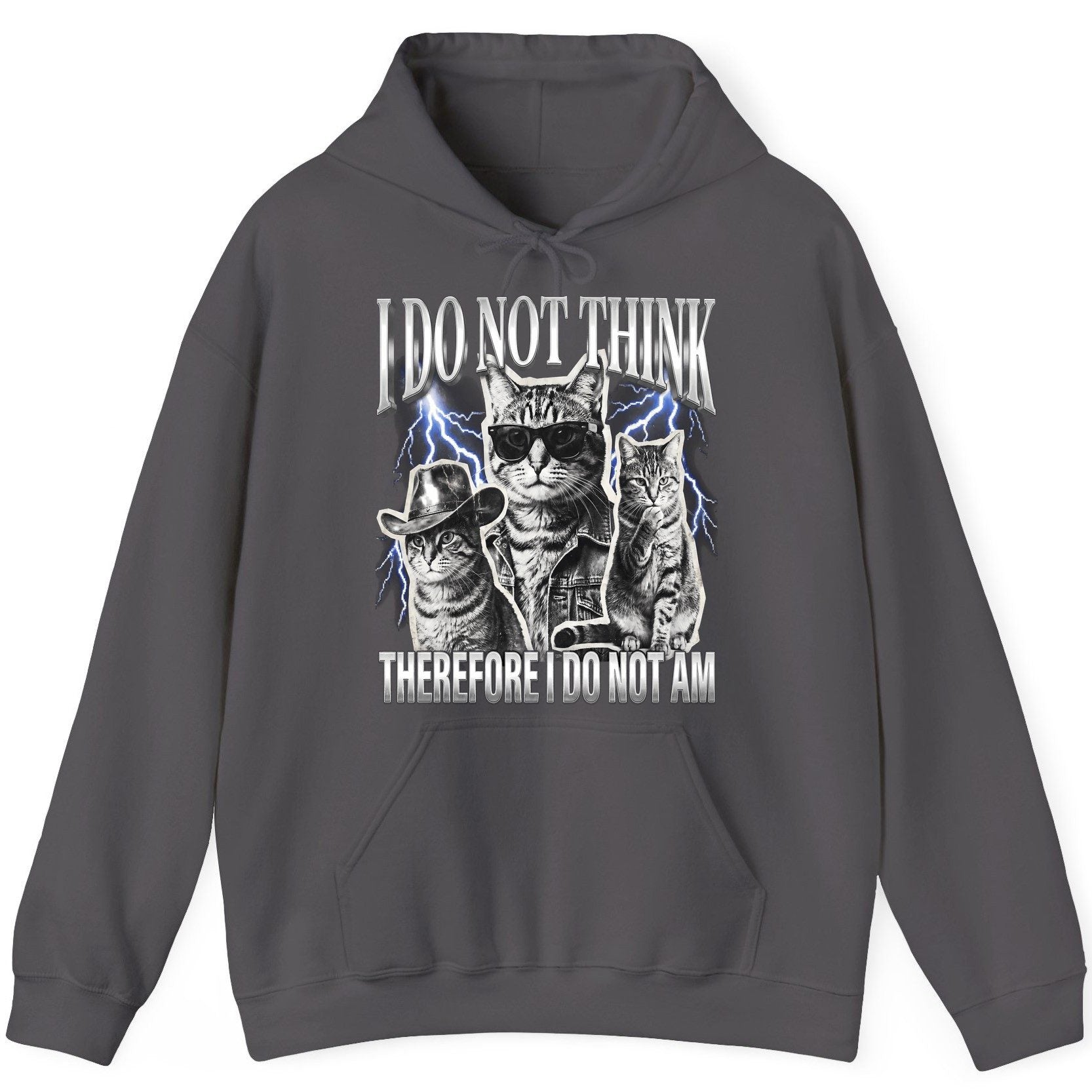 I Do Not Think Therefore I Do Not Am cats Hoodie Charcoal product mockup