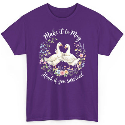 Make It to May Honk If You Survived Funny Geese T-Shirt - product mockup - Purple