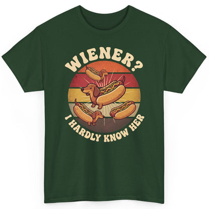 Wiener I Hardly Know Her dachshund T-Shirt Forest Green product mockup