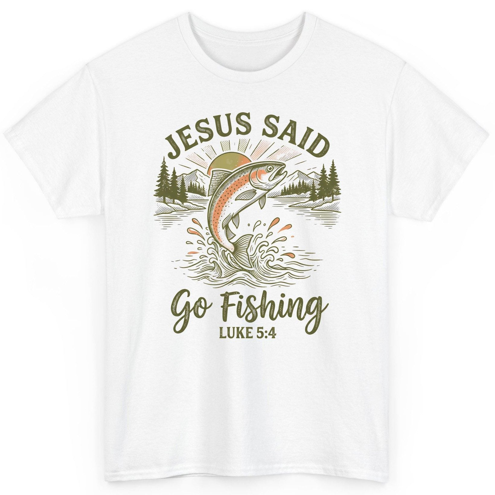 JESUS SAID Go Fishing LUKE 5 4 Vintage Christian T-Shirt - product mockup - White