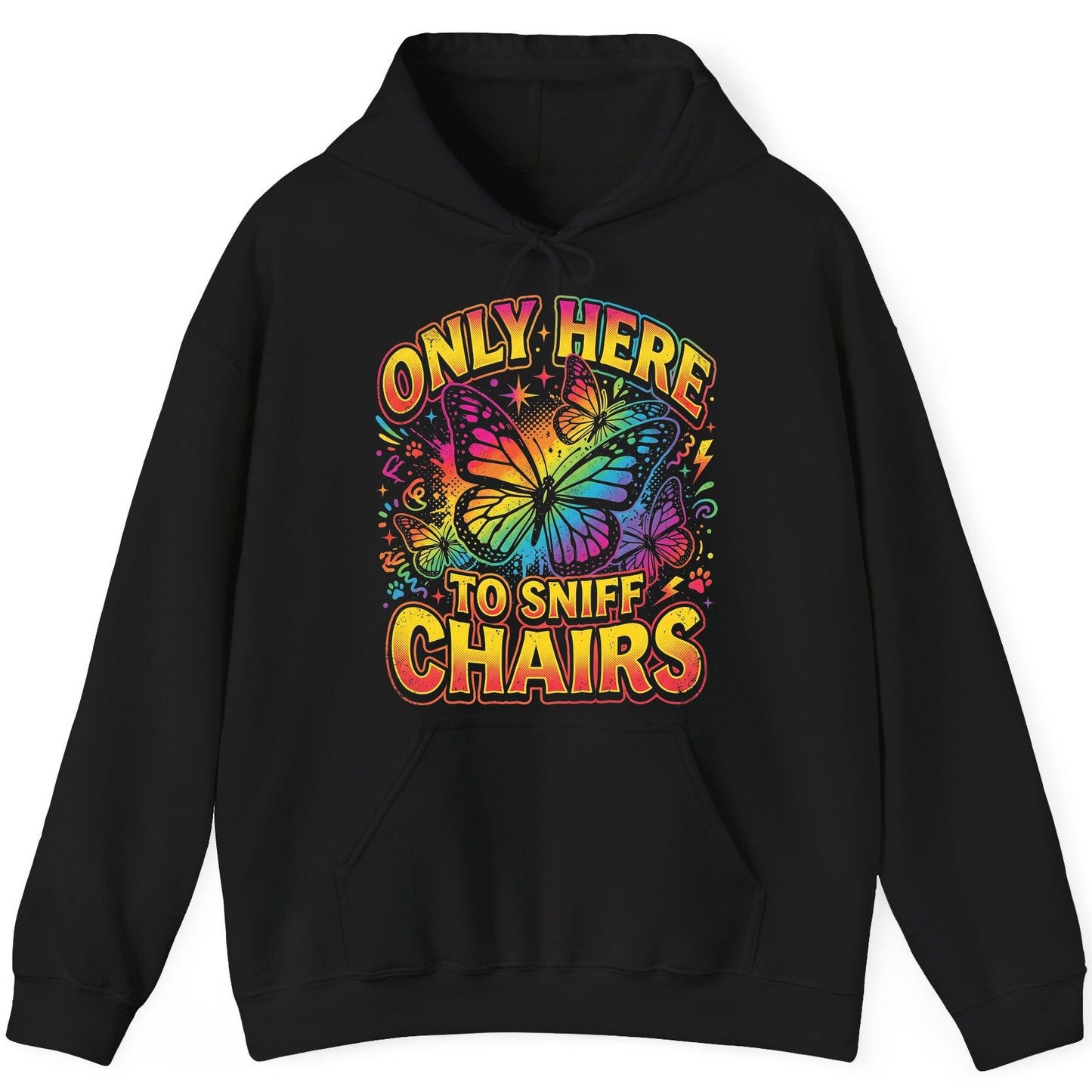 ONLY HERE TO SNIFF CHAIRS Funny Meme Hoodie - product mockup - Black