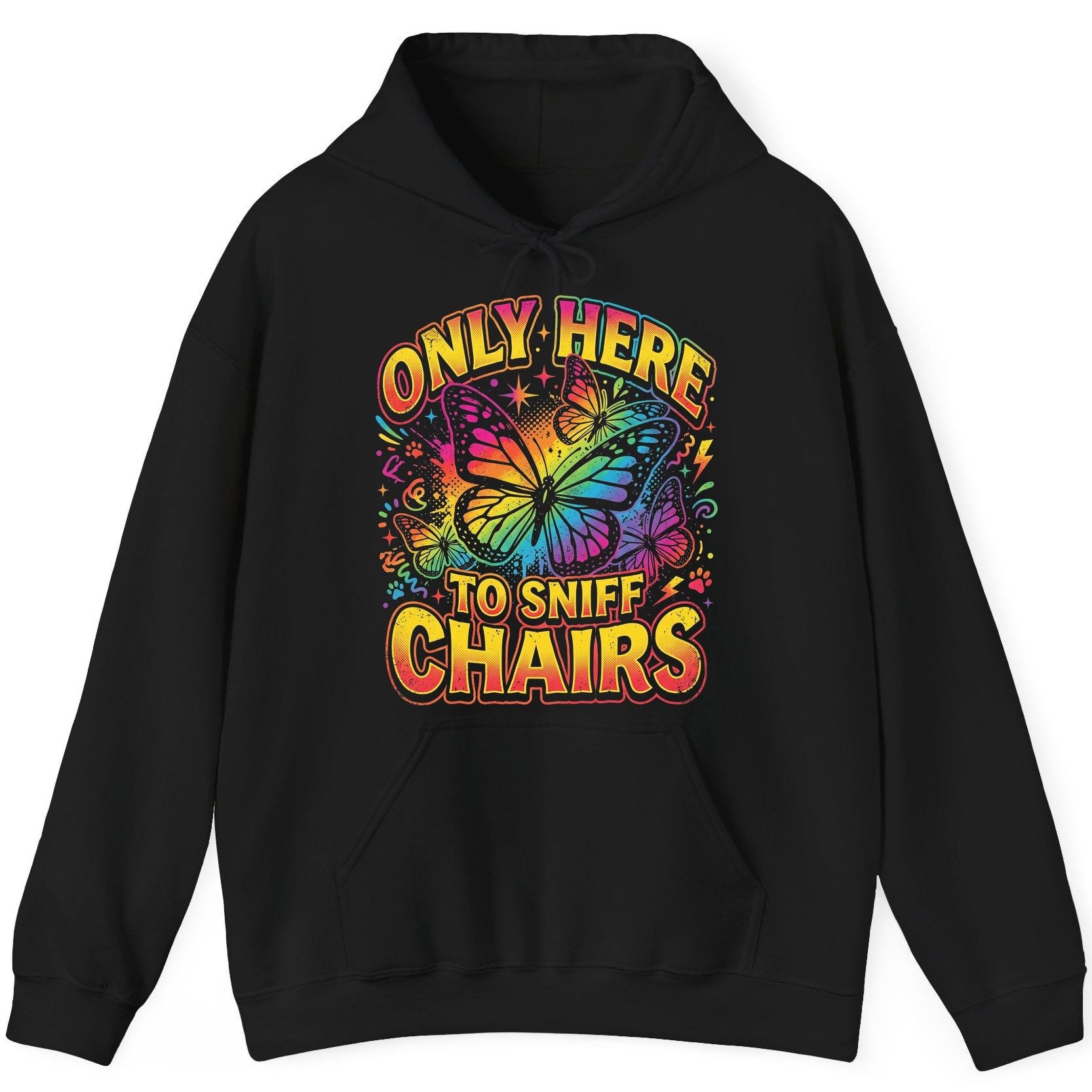 ONLY HERE TO SNIFF CHAIRS Funny Meme Hoodie - product mockup - Black