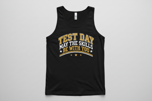 Test Day May The Skills Be With You Funny Teacher Student Design Tank Top - Black