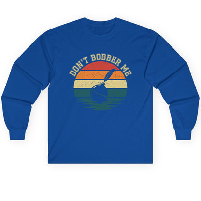Don't Bobber Me fishing Long Sleeve Tee Royal product mockup