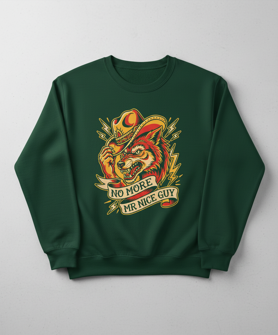 No More Mr Nice Guy Wolf Cowboy Tattoo Art Sweatshirt - Forest Green