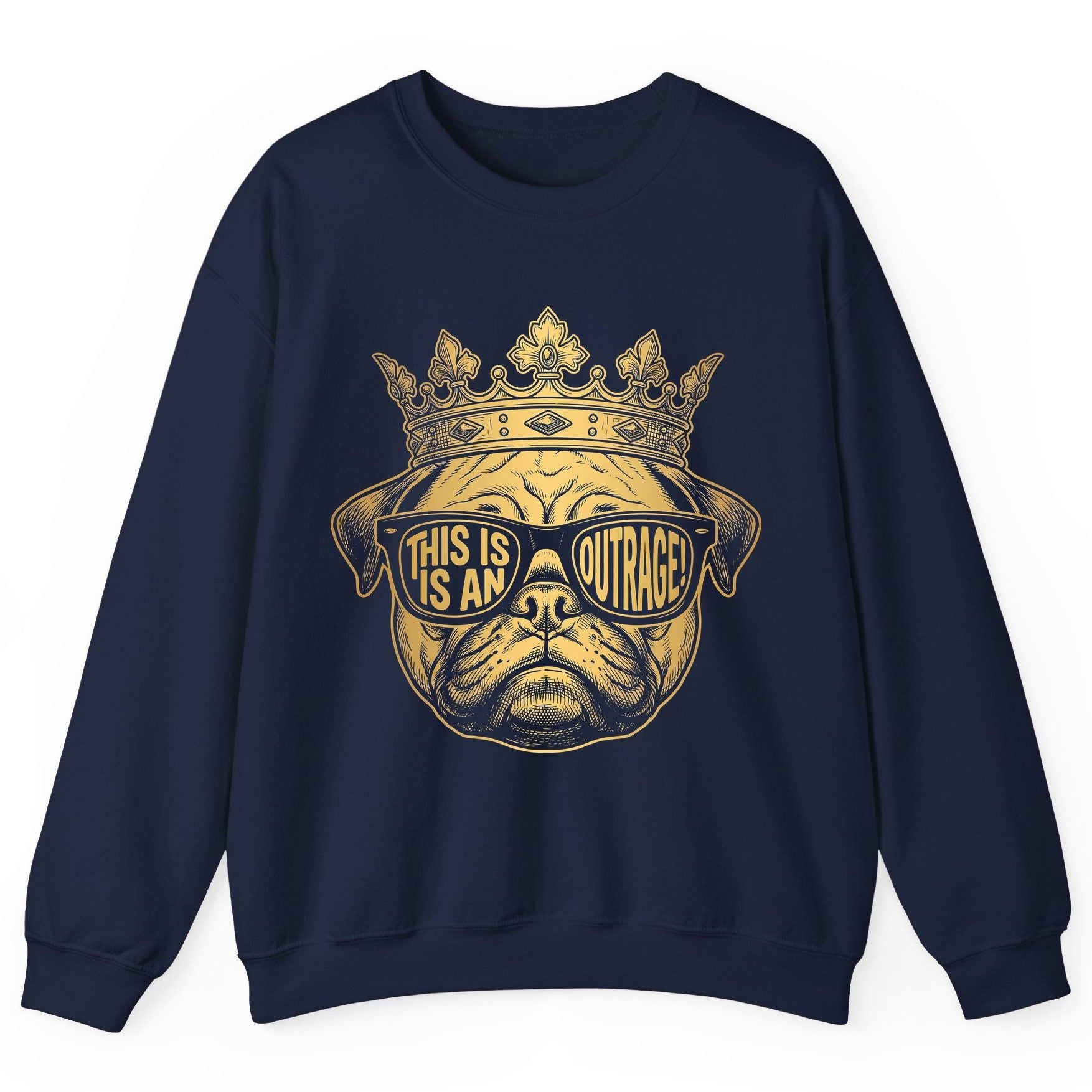 This Is An Outrage! Pug Sweatshirt Navy product mockup