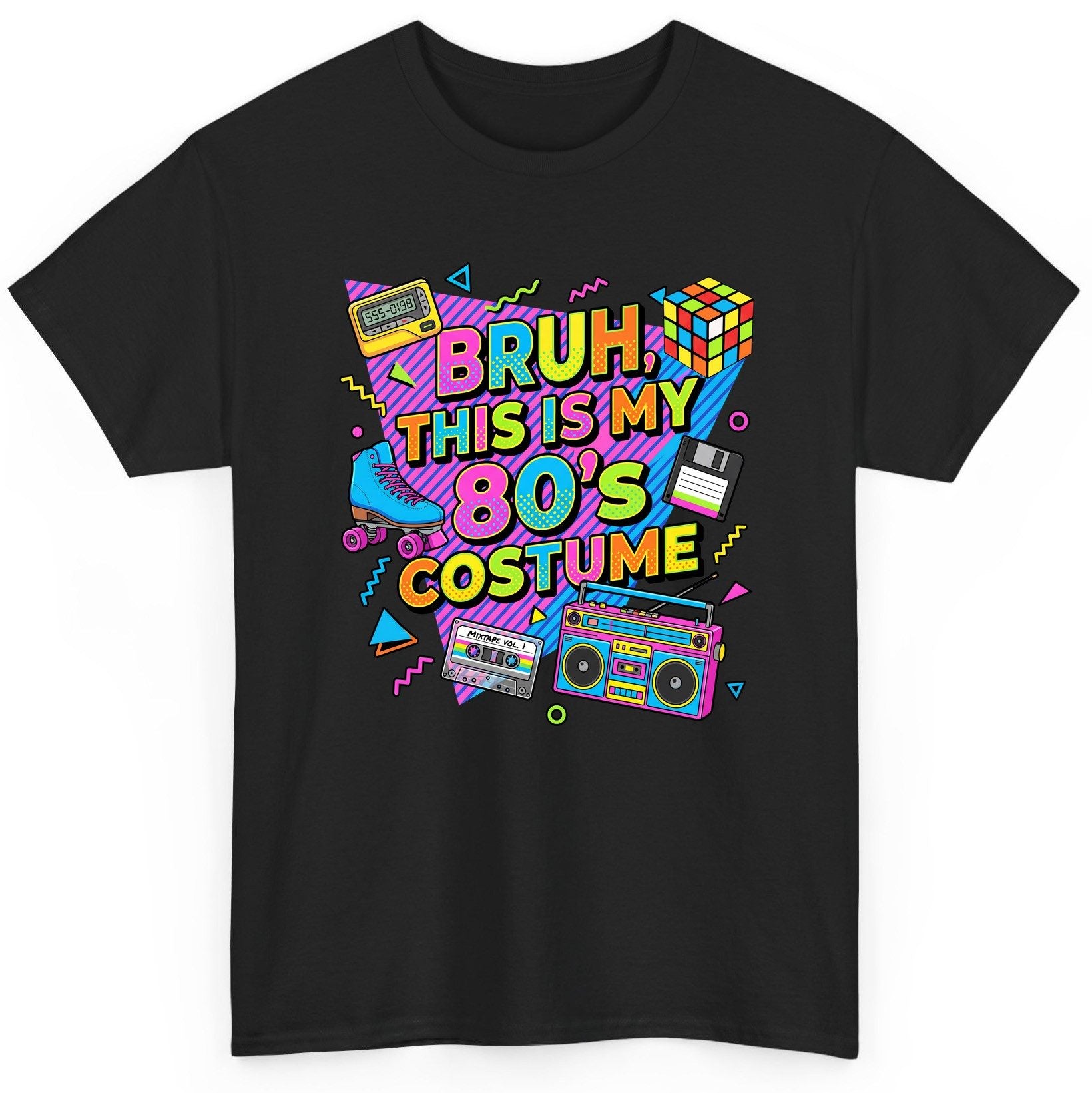 BRUH THIS IS MY 80'S Costume Funny Nostalgia T-Shirt - product mockup - Black